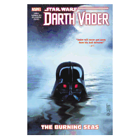 Star Wars: Darth Vader Dark Lord of the Sith Vol3: The Burning Seas