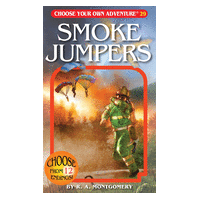 Choose Your Own Adventure: Smoke Jumpers